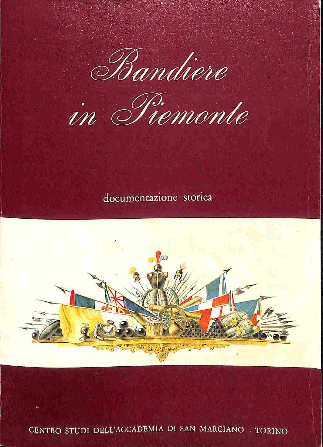Bandiere in Piemonte. Documentazione storica.